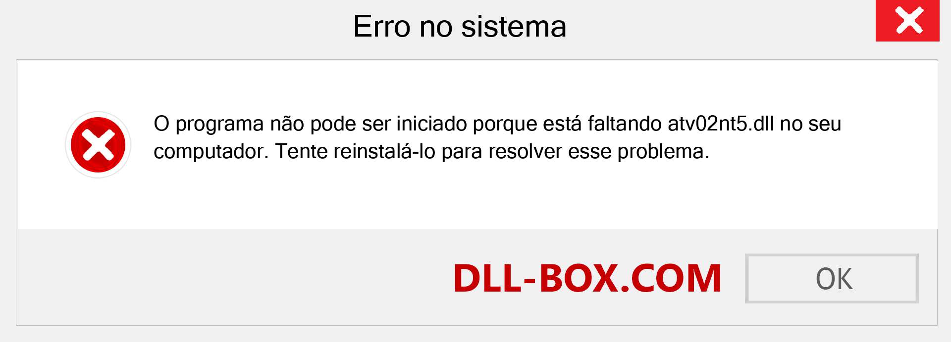 Arquivo atv02nt5.dll ausente ?. Download para Windows 7, 8, 10 - Correção de erro ausente atv02nt5 dll no Windows, fotos, imagens